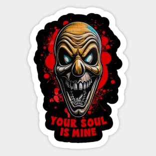 Your Soul Is Mine Now X Sticker